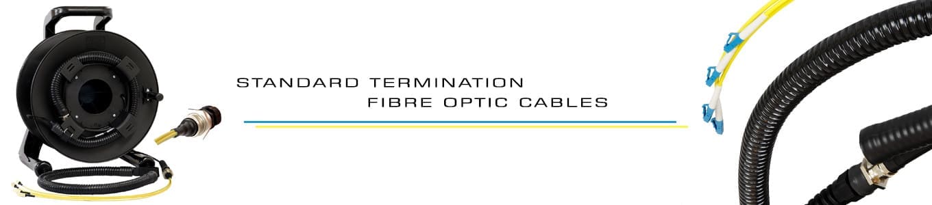 Standard Termination Deployable Fibre Cables